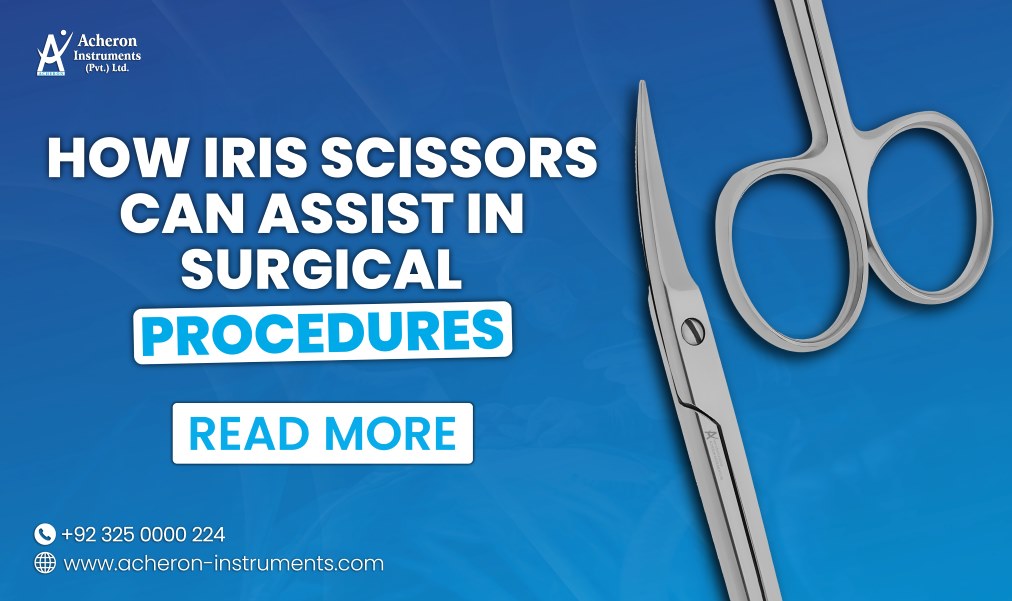 Iris Scissors: Features, Surgical Uses, and Advantages