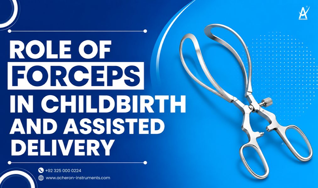 Role of Forceps in Childbirth & Assisted Delivery Explained