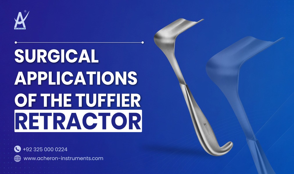 Tuffier Retractor: Surgical Applications, Uses, and Benefits