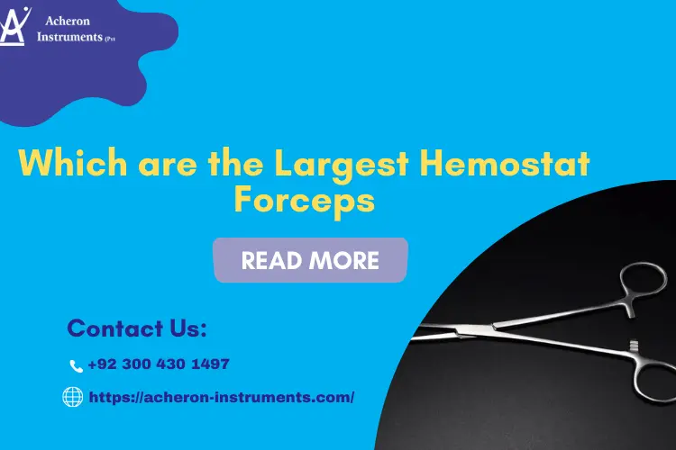 Which are the Largest Hemostat Forceps