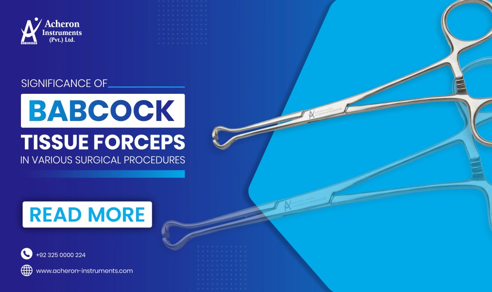 Babcock Tissue Forceps: Uses in Various Surgical Procedures
