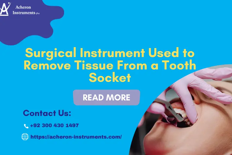 surgical instrument used to remove tissue from a tooth socket