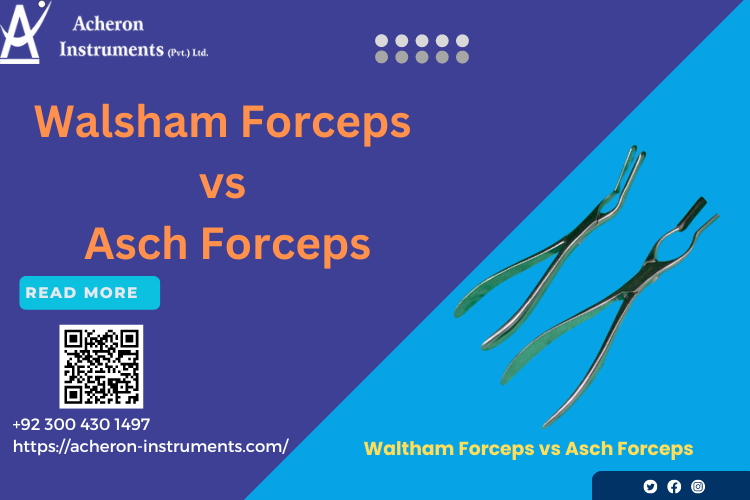 walsham forceps vs asch forceps