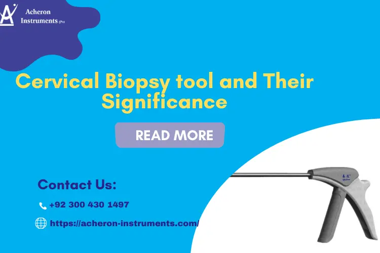 Cervical Biopsy tool and Their Significance