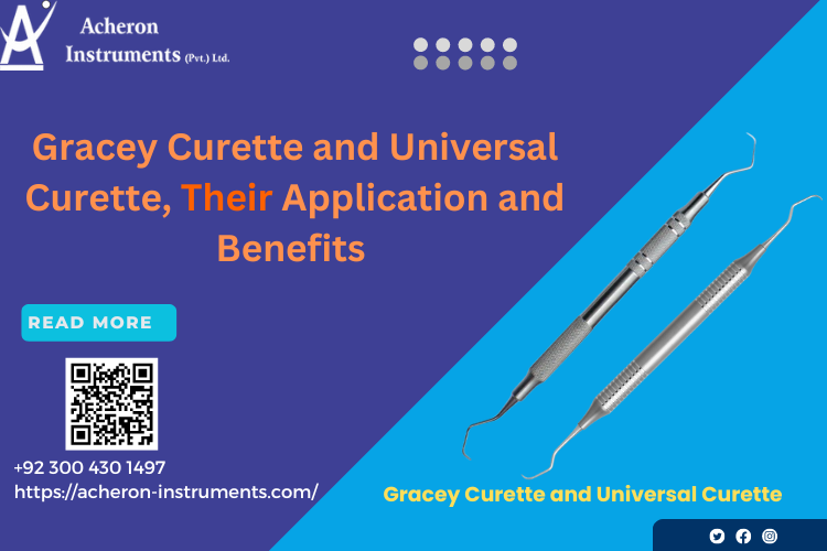 Gracey Curette and Universal Curette, Their Application and Benefits 