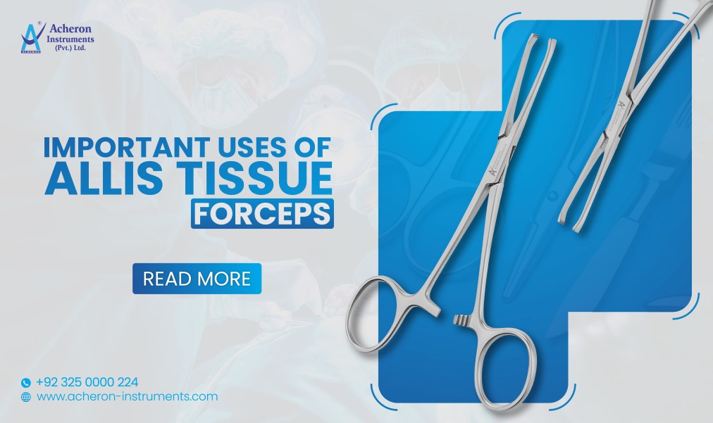 Allis Forceps – Premium Quality, Uses & Benefits | Order Now