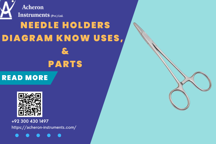Needle Holders Diagram, Uses, and Parts