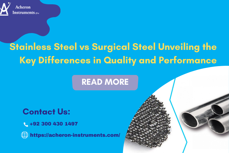 Stainless Steel vs Surgical Steel. Differences in Quality and Performance