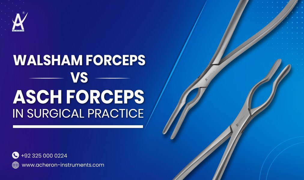 Walsham Forceps vs. Asch Forceps in Surgical Practice