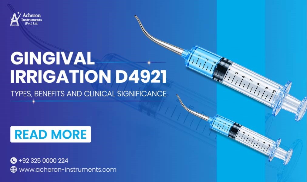 Gingival Irrigation D4921 Types, Benefits and Clinical Significance