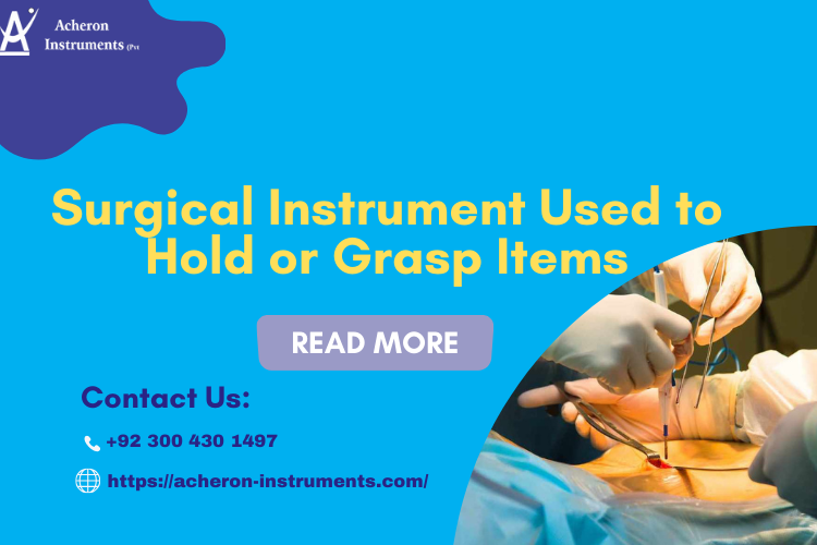 Surgical Instrument Used to Hold or Grasp Items