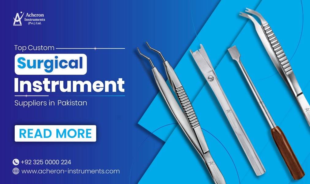 Top Custom Surgical Instrument Suppliers in Pakistan