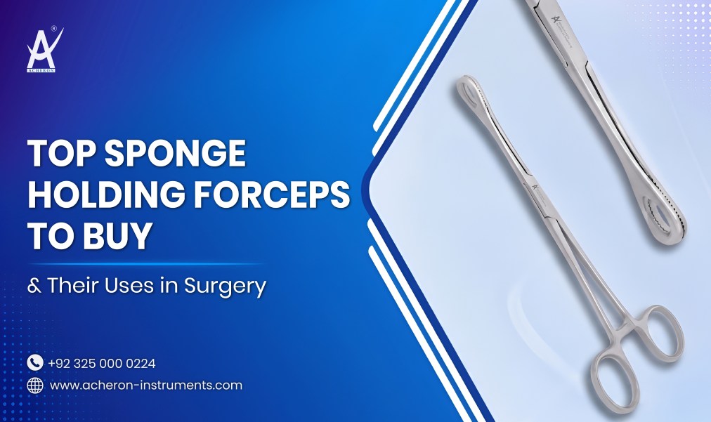 Top Sponge Holding Forceps to Buy and Their Uses in Surgery. 