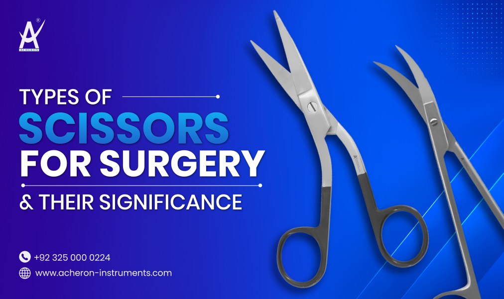 Types of Scissors for Surgery and Their Significance