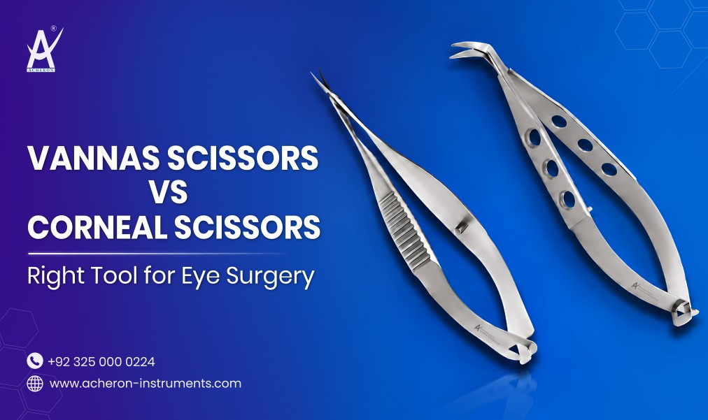 Vannas Scissors vs. Corneal Scissors:  Right Tool for Eye Surgery
